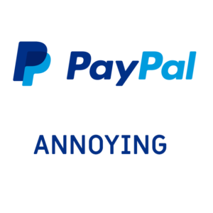 Paypal Annoying